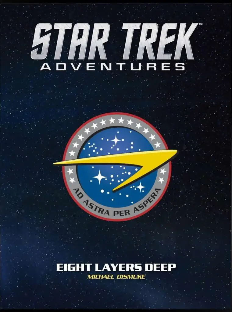 Star Trek Adventures MISSION Eight Layers Deep