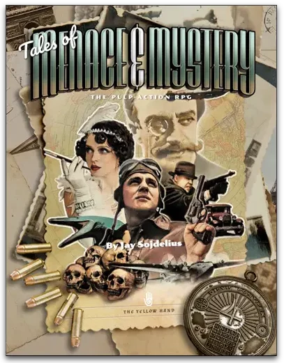 Tales of Menace & Mystery – The Pulp Action Role-Playing Game